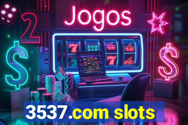 3537.com slots